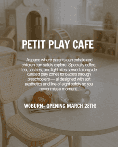 Petit Play Cafe Woburn Massachusetts opening 2026